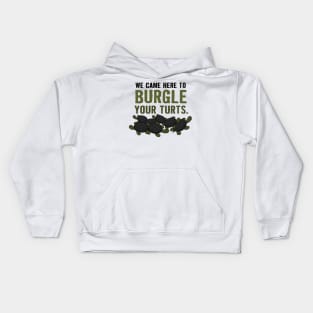 Burgle Your Turts_quot_ - Over the Garden Wall turtles Kids Hoodie